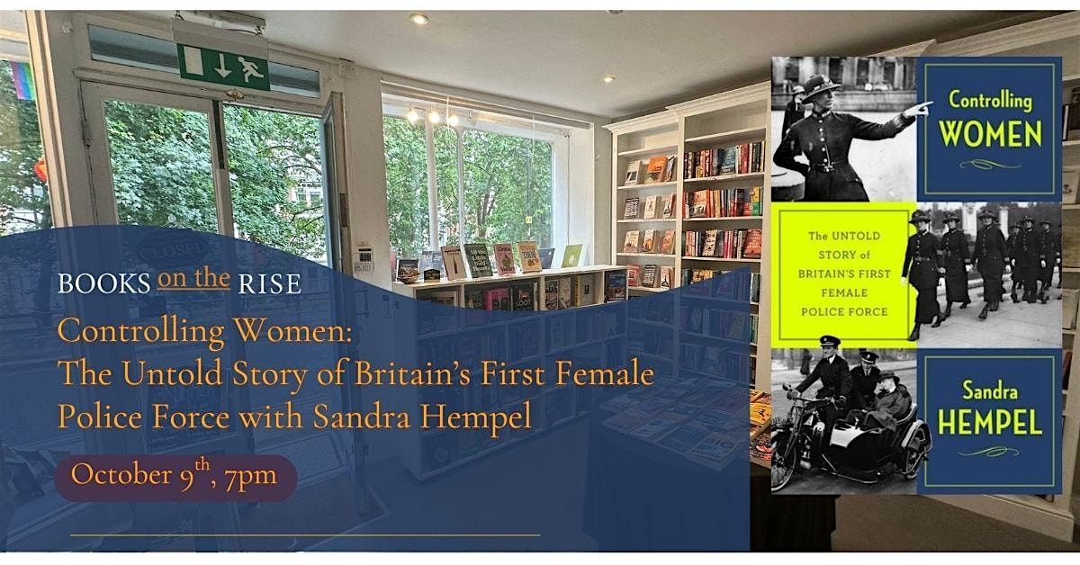 The Untold Story of Britain's First Female Police Force with Sandra Hempel, 4 March | Event in Richmond | AllEvents