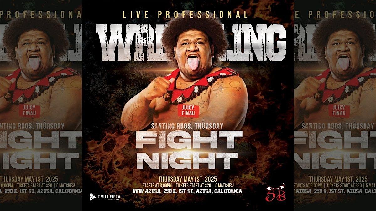 Santino Bros. Wrestling presents: FIGHT NIGHT - Final Shot, 1 May | Event in Azusa | AllEvents