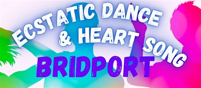 Ecstatic Dance & Heart Songs Bridport, 20 July | Event in Bridport | AllEvents