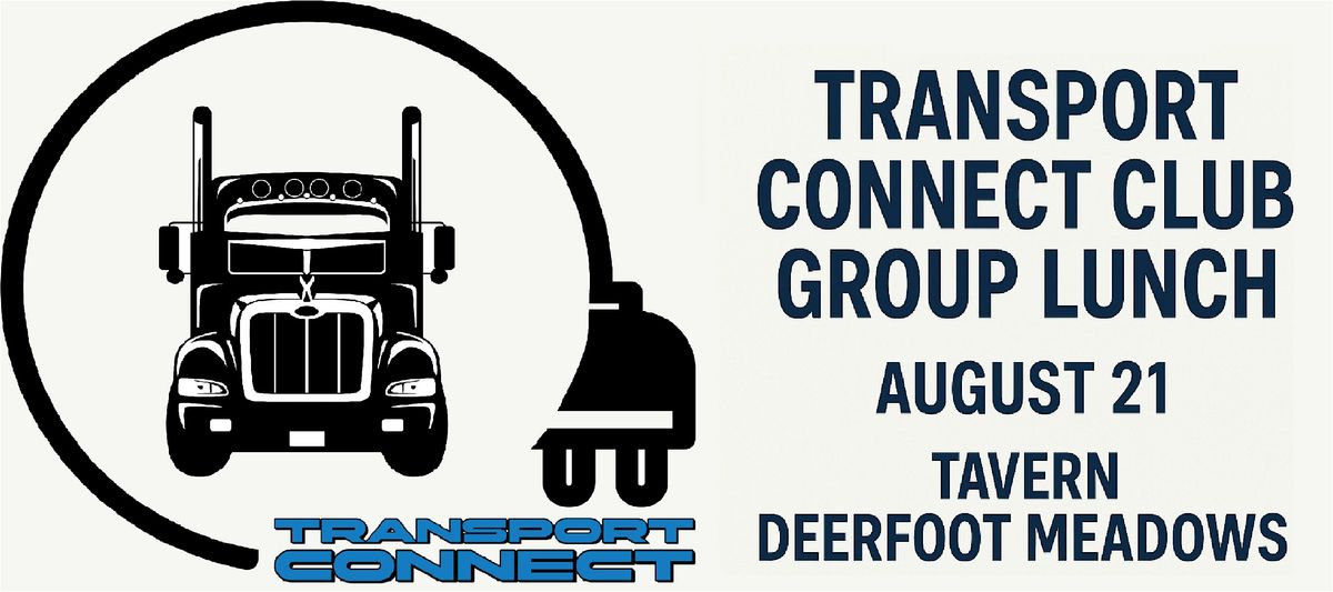 Transport Connect Club - Group Lunch Networking - August, 21 August | Event in Calgary | AllEvents