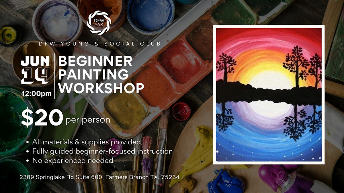 Beginner Painting Workshop, 14 June | Event in Farmers Branch | AllEvents