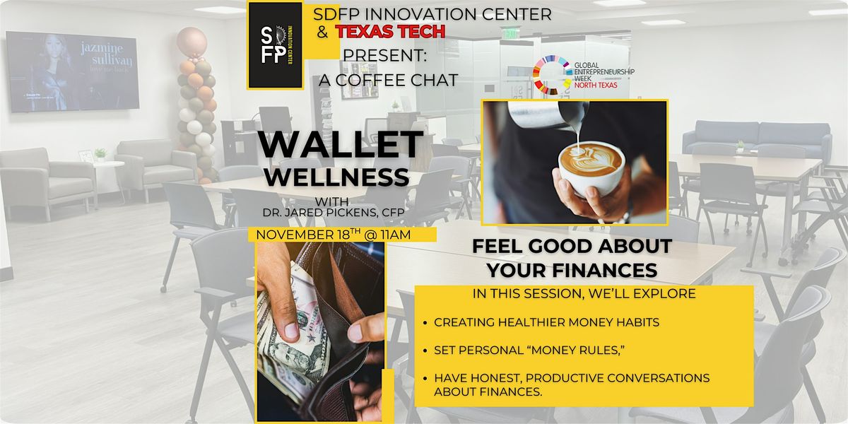 SDFP Innovation Center & Texas Tech Present: Wallet Wellness | Event in Dallas | AllEvents