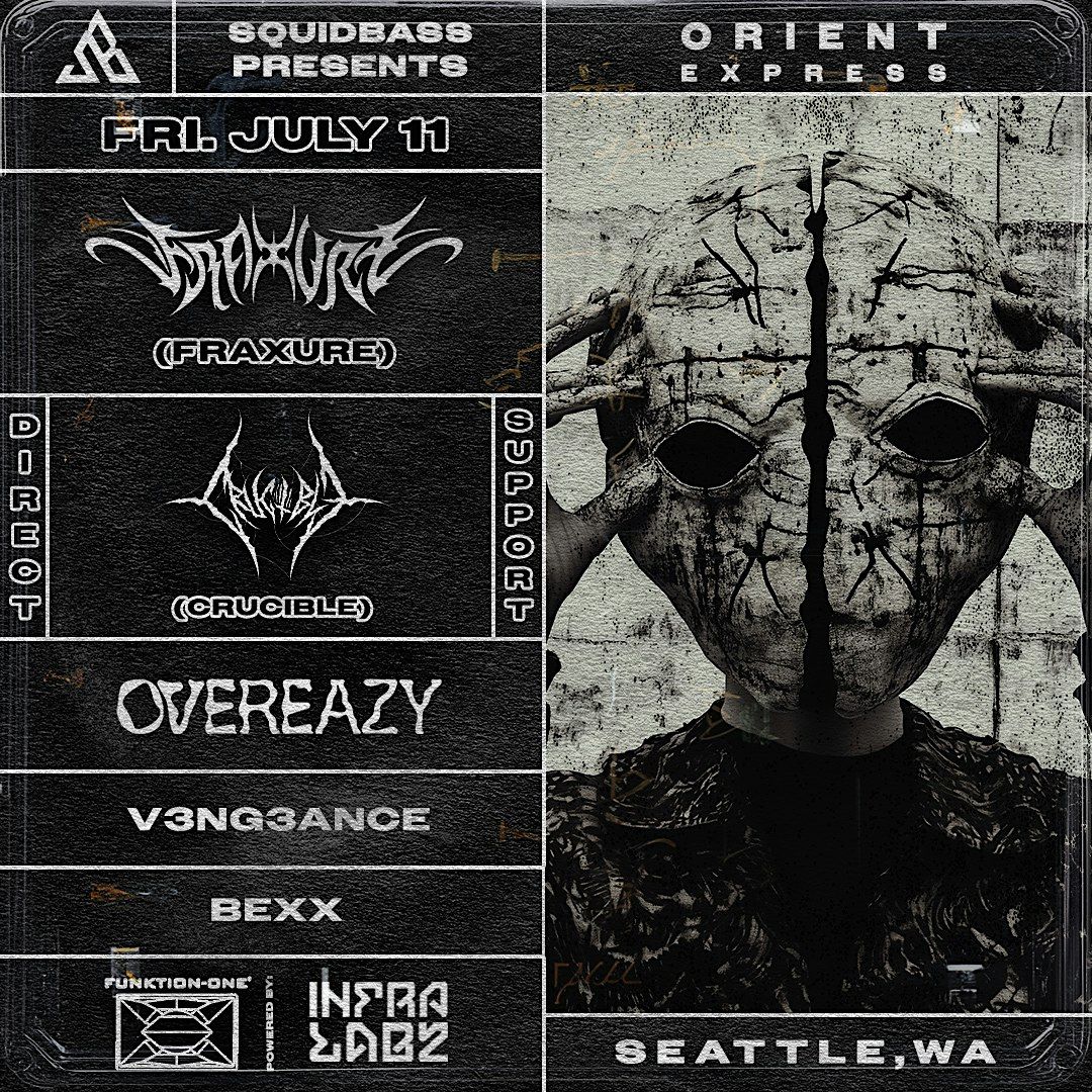 FRAXURE @ Orient Express, 11 July | Event in Seattle | AllEvents