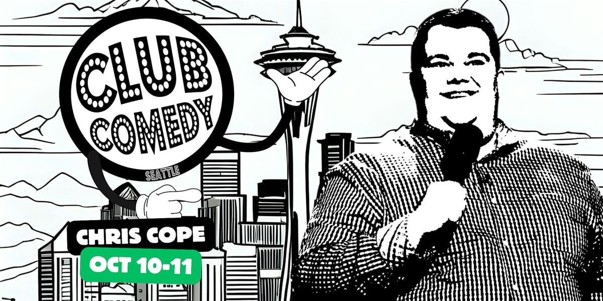 Chris Cope at Club Comedy Seattle October 10-11, 10 October | Event in Seattle | AllEvents