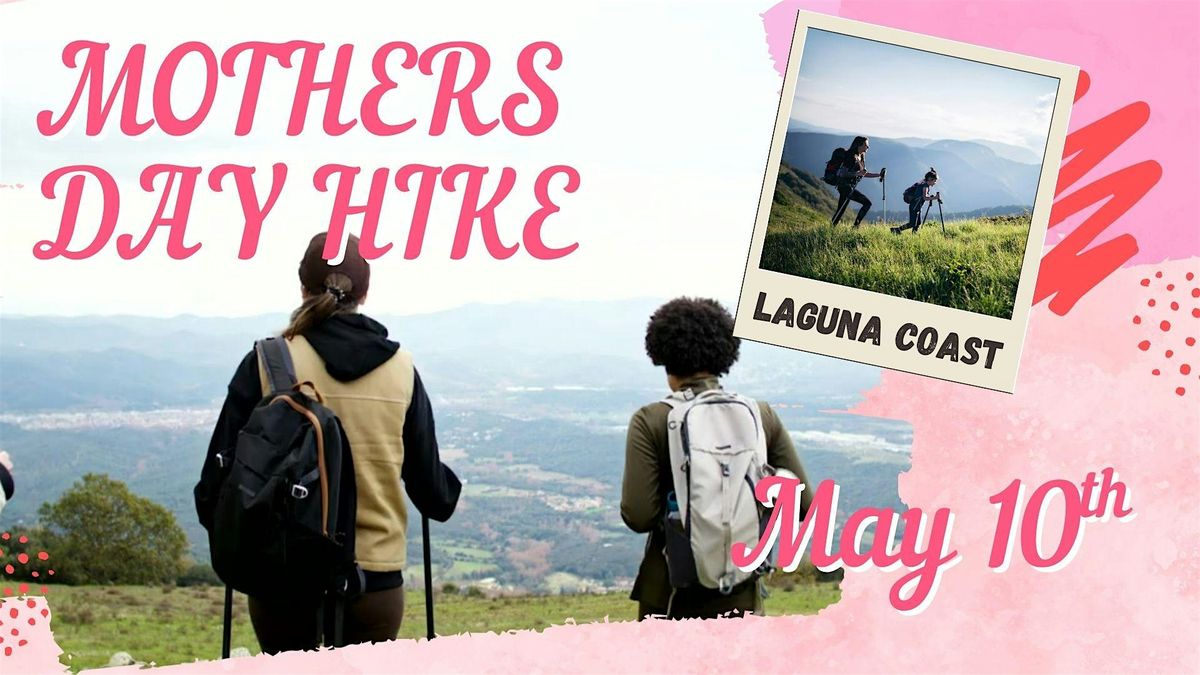Mothers Day Hike, 10 May | Event in Laguna Beach | AllEvents