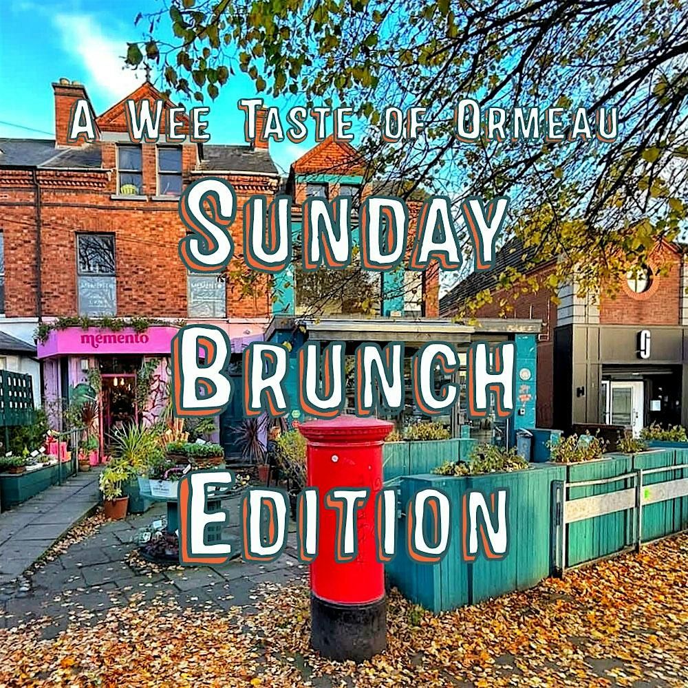 Wee Taste of Ormeau - The Sunday Brunch Edition | Event in Belfast | AllEvents
