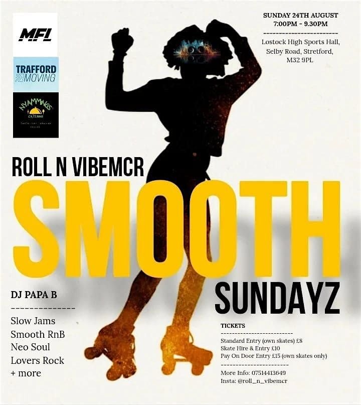 Roll'n'Vibes SMOOTH SUNDAYZ, 24 August | Event in Manchester | AllEvents