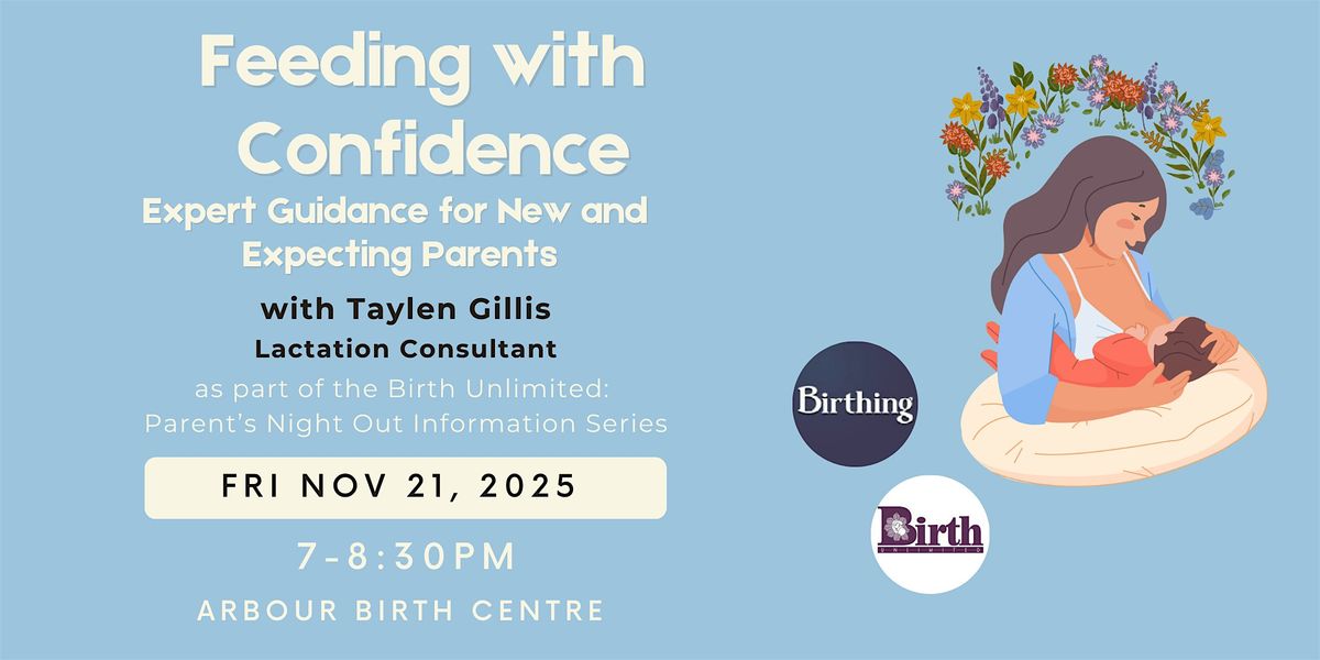 Feeding with Confidence: Expert Guidance for New and Expecting Parents, 21 November | Event in Calgary | AllEvents