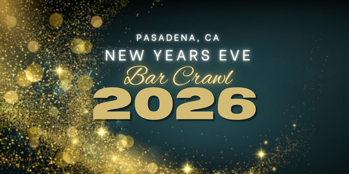 Pasadena CA New Years Eve Bar Crawl, 31 December | Event in Pasadena | AllEvents