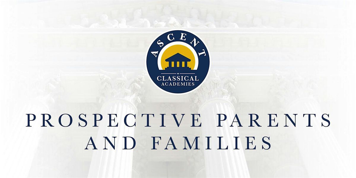 Ascent Classical Academy Prospective Parent Info Meeting (Oct. 9), 9 October | Event in Greer | AllEvents