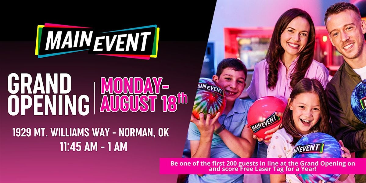 Main Event Grand Opening in Norman!, 18 August | Event in Norman | AllEvents