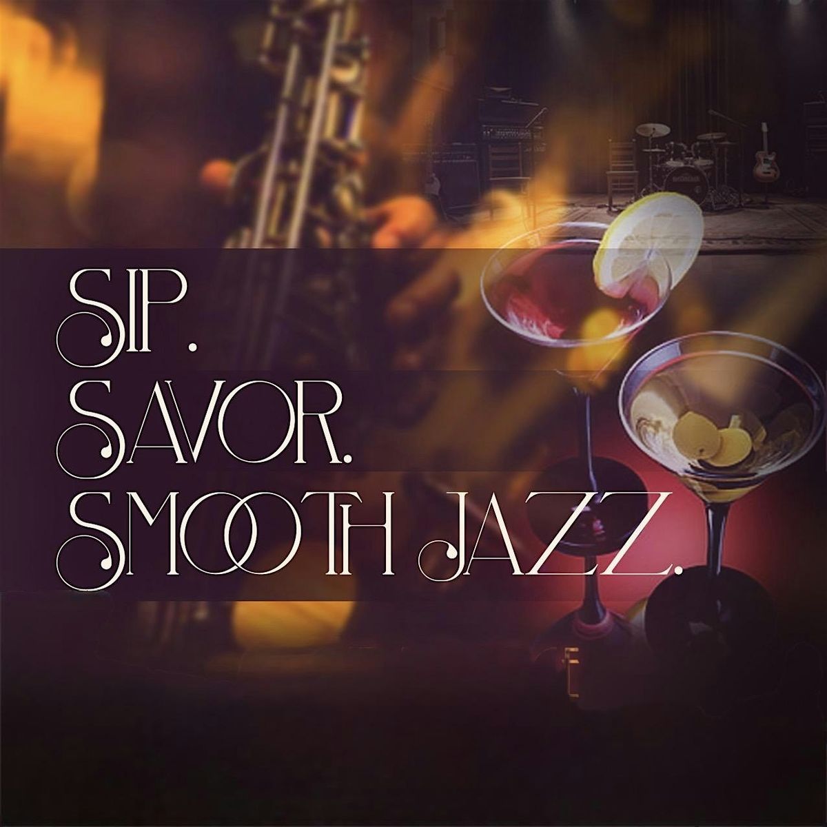 Sip. Savor. Smooth Jazz, 23 May | Event in West Columbia | AllEvents