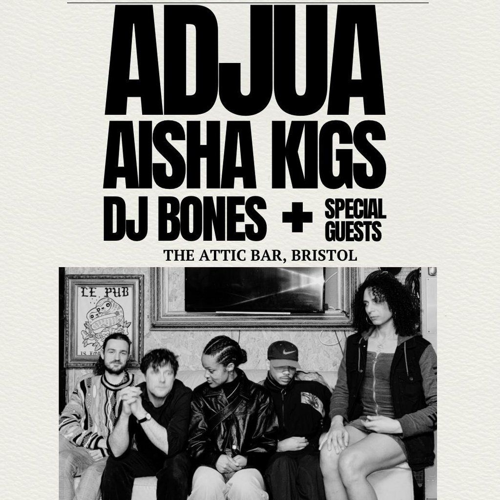 Starving Artists pres. ADJUA / AISHA KIGS / XEMPA | Event in Bristol | AllEvents