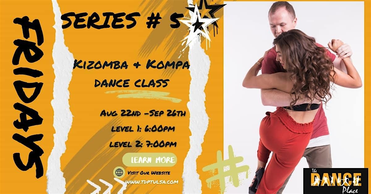 6 WEEK SERIES #5: KIZOMBA & KOMPA 2025, 22 August | Event in Tulsa | AllEvents