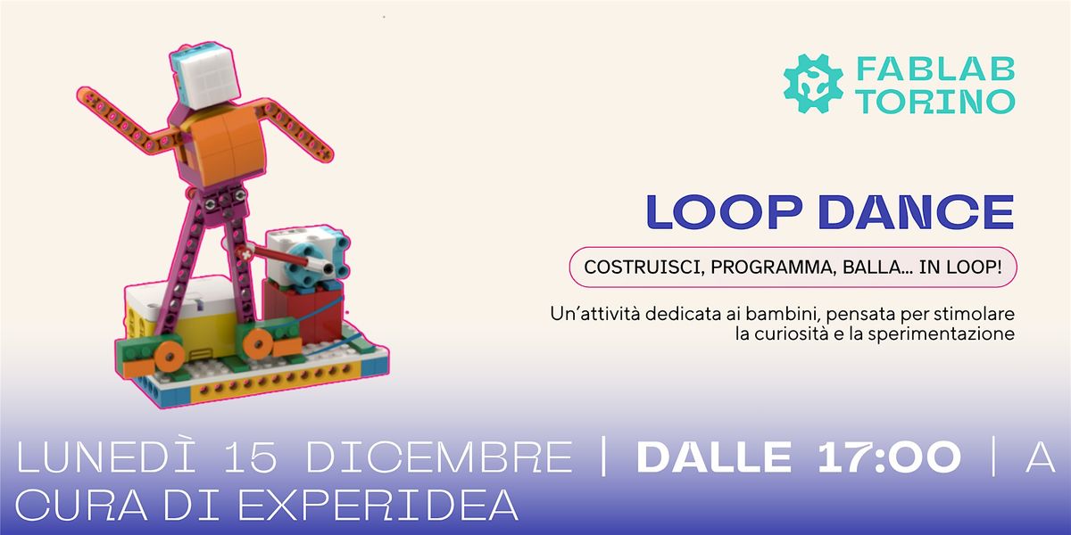 Loop Dance! Costruisci, programma… balla in loop!, 15 December | Event in Torino | AllEvents