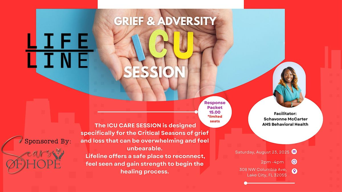 LifeLine    Grief & Adversity ICU Session, 23 August | Event in Lake City | AllEvents