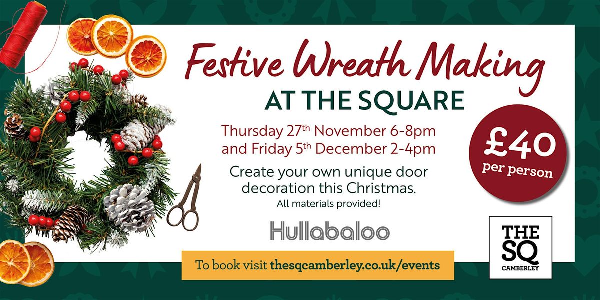 Festive Wreath Making at The Square, 5 December | Event in Camberley | AllEvents