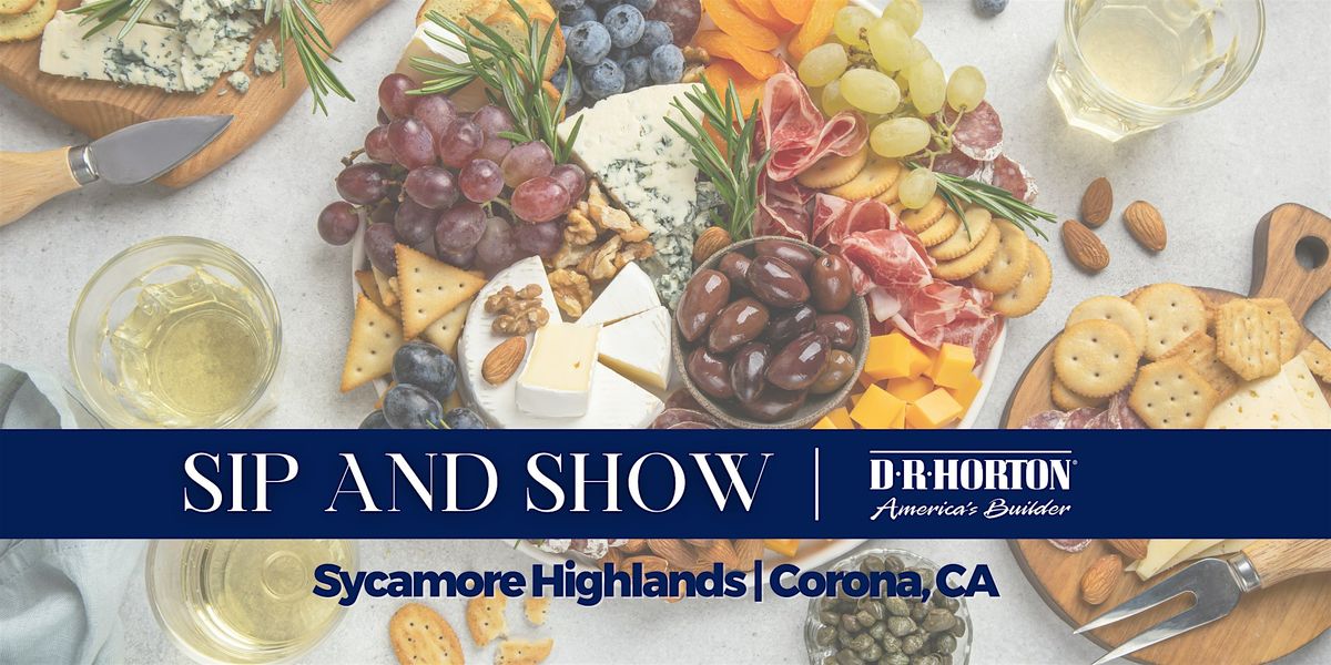 Sip and Show at Sycamore Highlands, 21 August | Event in Corona | AllEvents