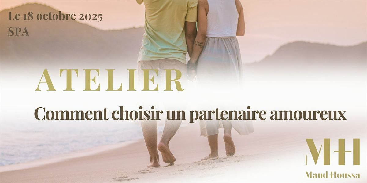ATELIER - COMMENT CHOISIR UN PARTENAIRE AMOUREUX, 18 October | Event in Verviers | AllEvents