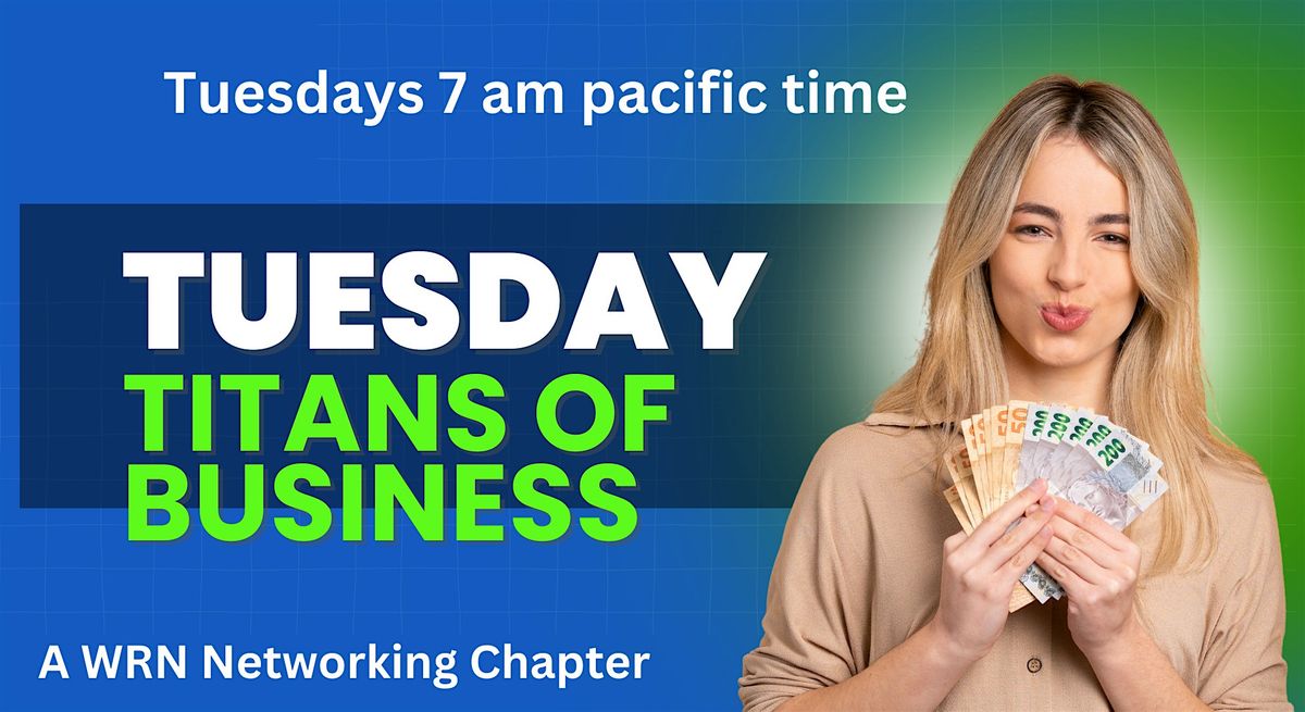 Tuesday Titans of Business - A WRN Chapter | Event in Vancouver | AllEvents