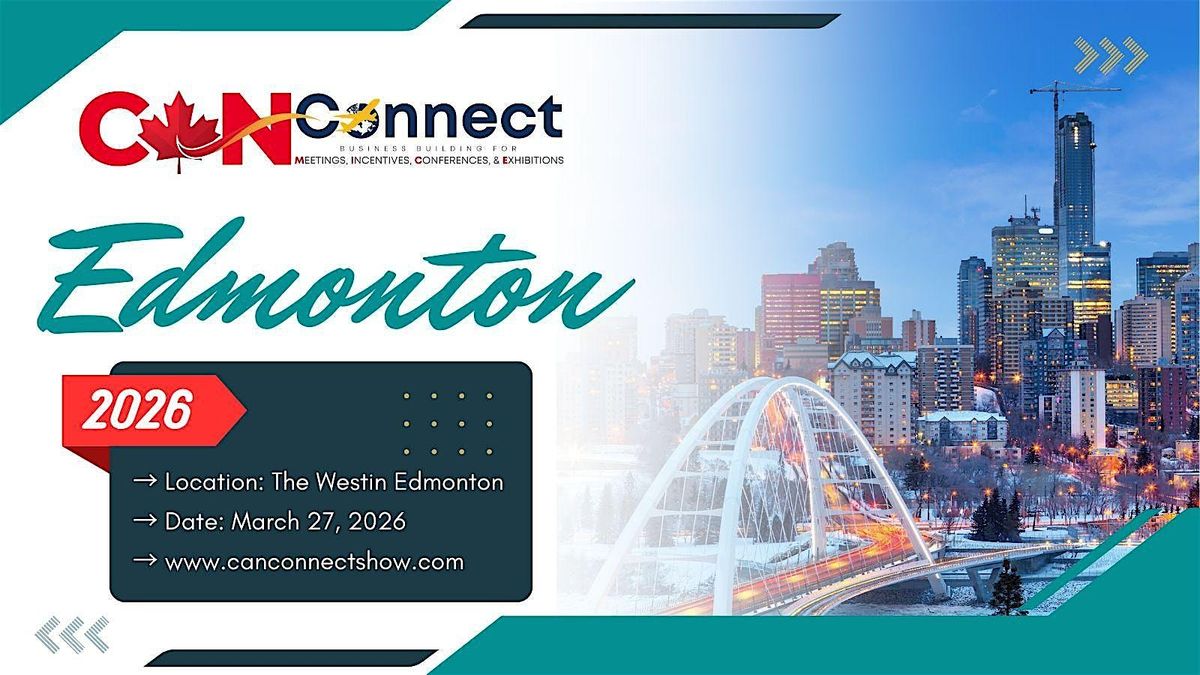 Edmonton 2026 | CANConnect Networking Event, 27 March | Event in Edmonton | AllEvents