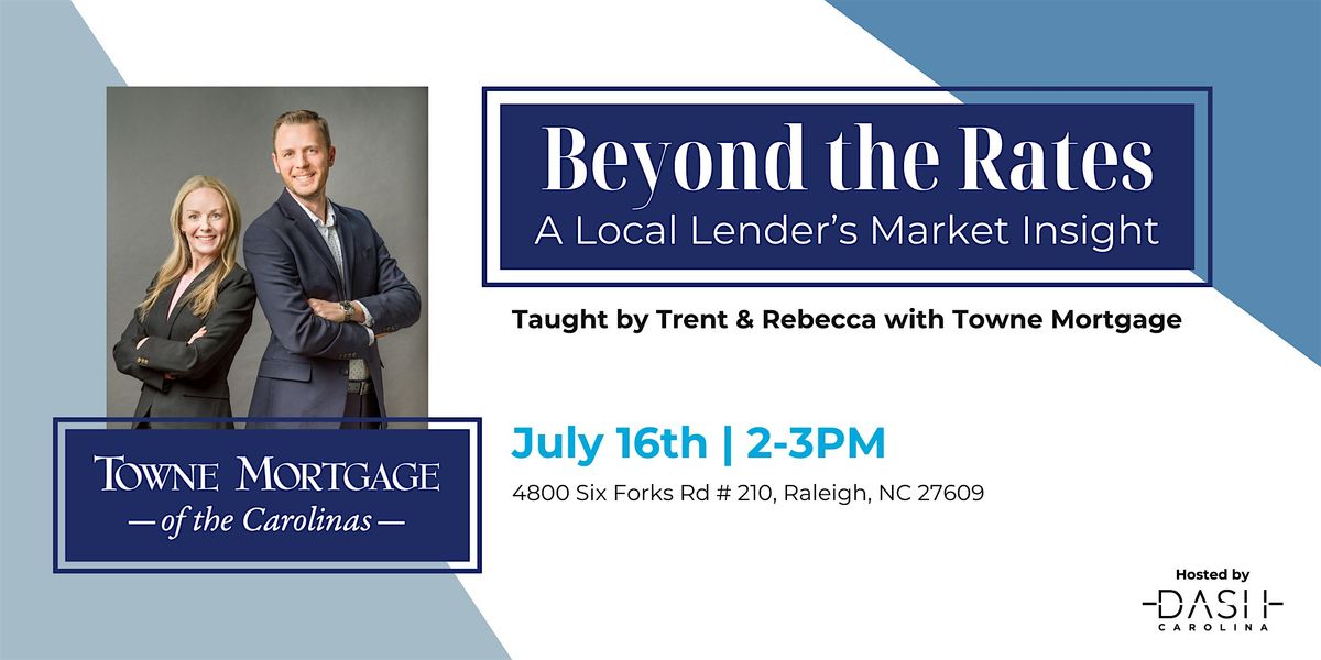 Beyond the Rates: A Local Lender’s Market Insight (RDU), 16 July | Event in Raleigh | AllEvents