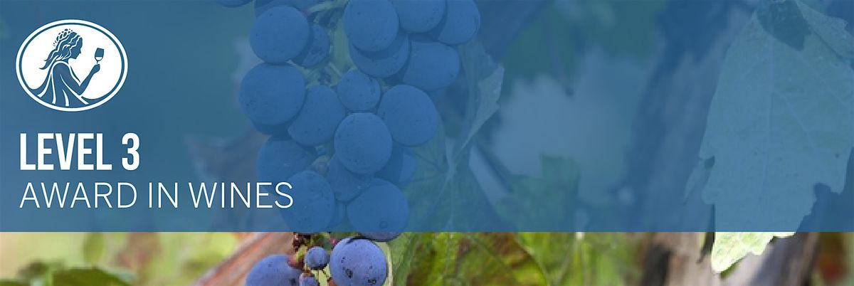 Learnaboutwine presents: WSET Level 3 Award in Wines | Aug-Sep, 6 Saturdays, 16 August | Event in Los Angeles