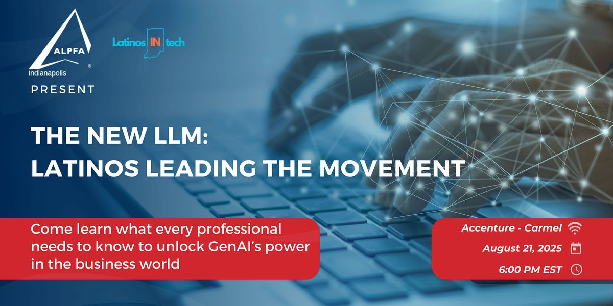 The New LLM: Latinos Leading the Movement, 21 August | Event in Carmel | AllEvents