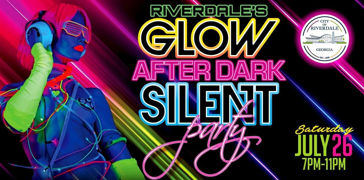 Riverdale's Glow After Dark Silent Party!, 26 July | Event in Riverdale | AllEvents