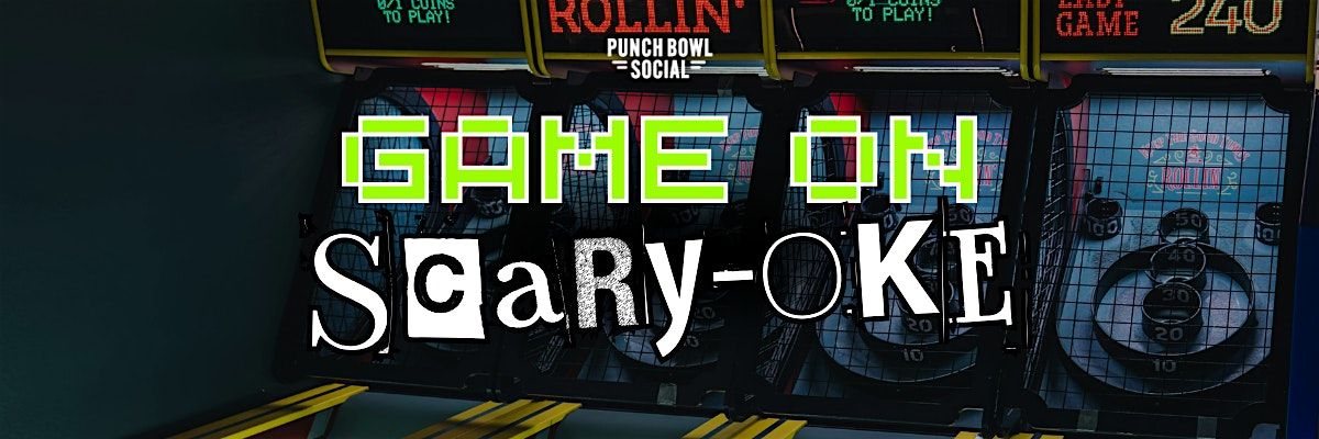 Minneapolis, MN - Game On Scary-oke @ Punch Bowl Social | Event in Minneapolis | AllEvents