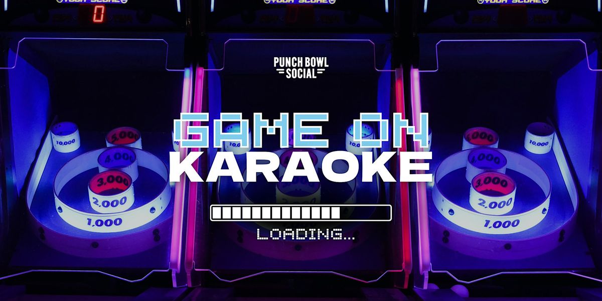 Minneapolis, MN - Game On Karaoke @ Punch Bowl Social, 6 June | Event in Minneapolis | AllEvents