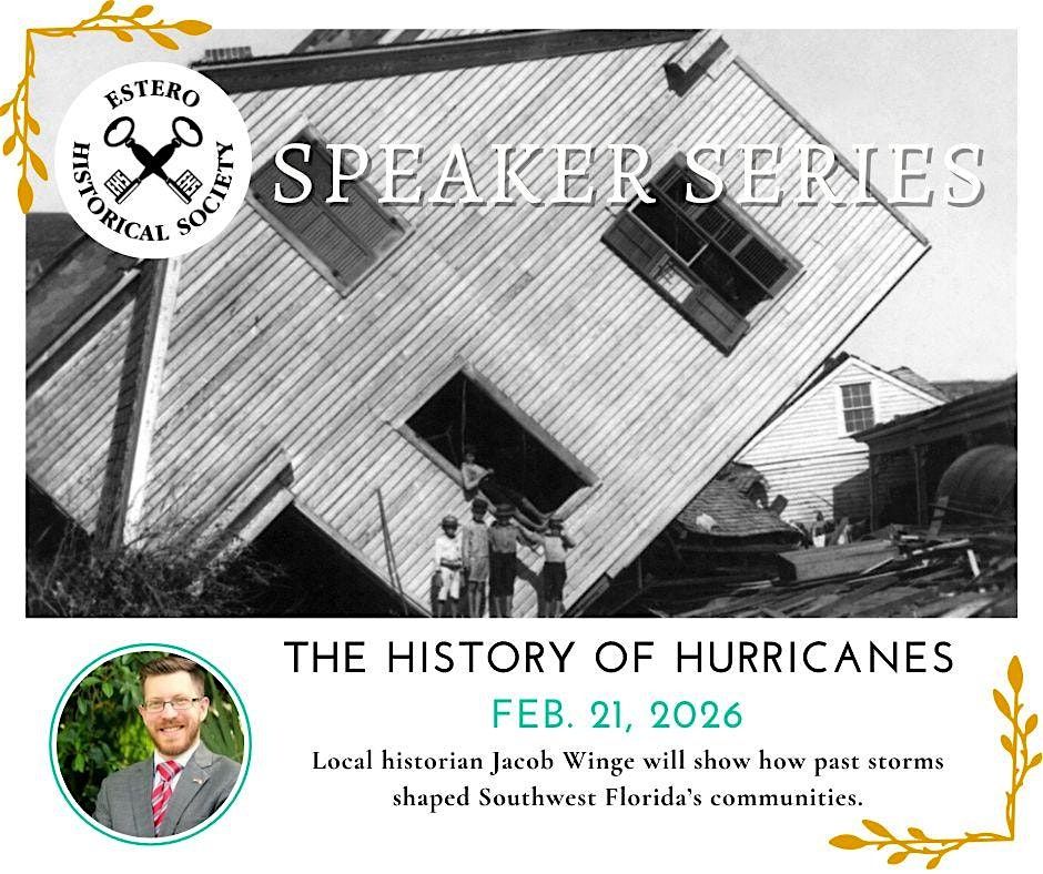 The History of Hurricanes: Speaker Series, 21 February | Event in Estero | AllEvents
