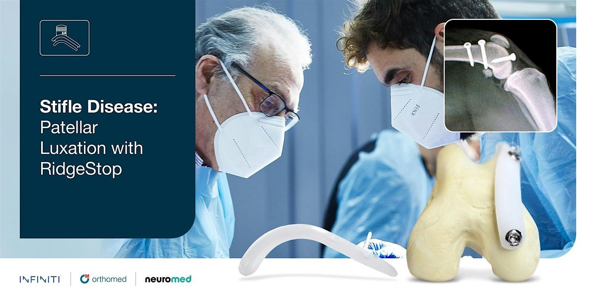 Stifle Disease: Patellar Luxation with RidgeStop | Wet-Lab, 8 September | Event in Sheffield | AllEvents