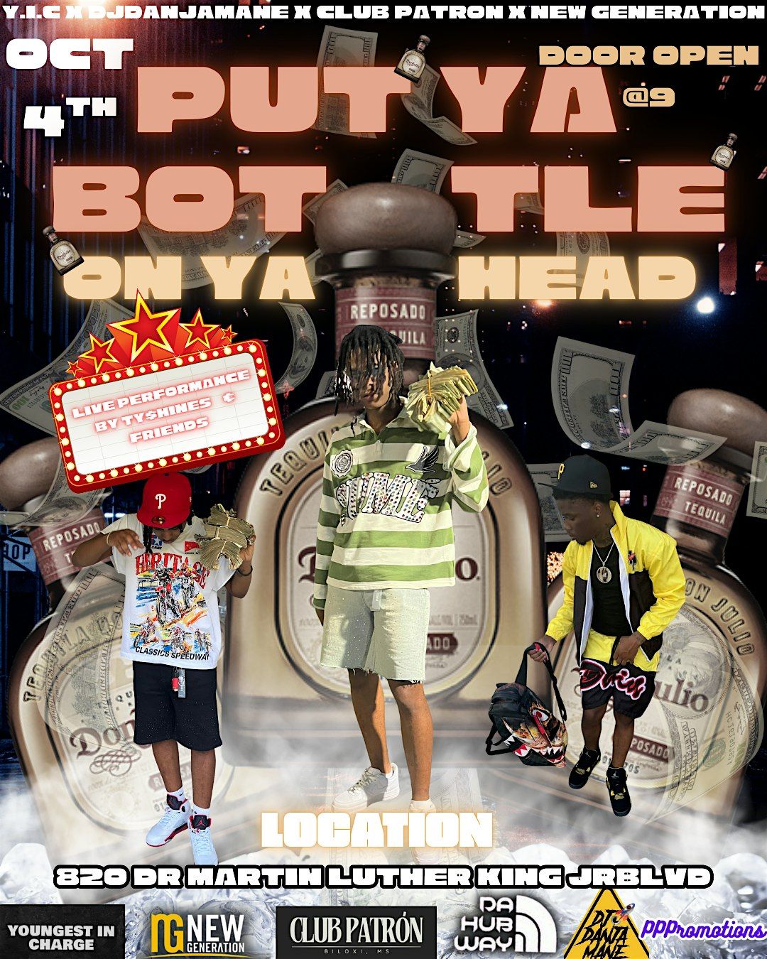 Put Ya Bottle on Ya Head, 4 October | Event in Biloxi | AllEvents