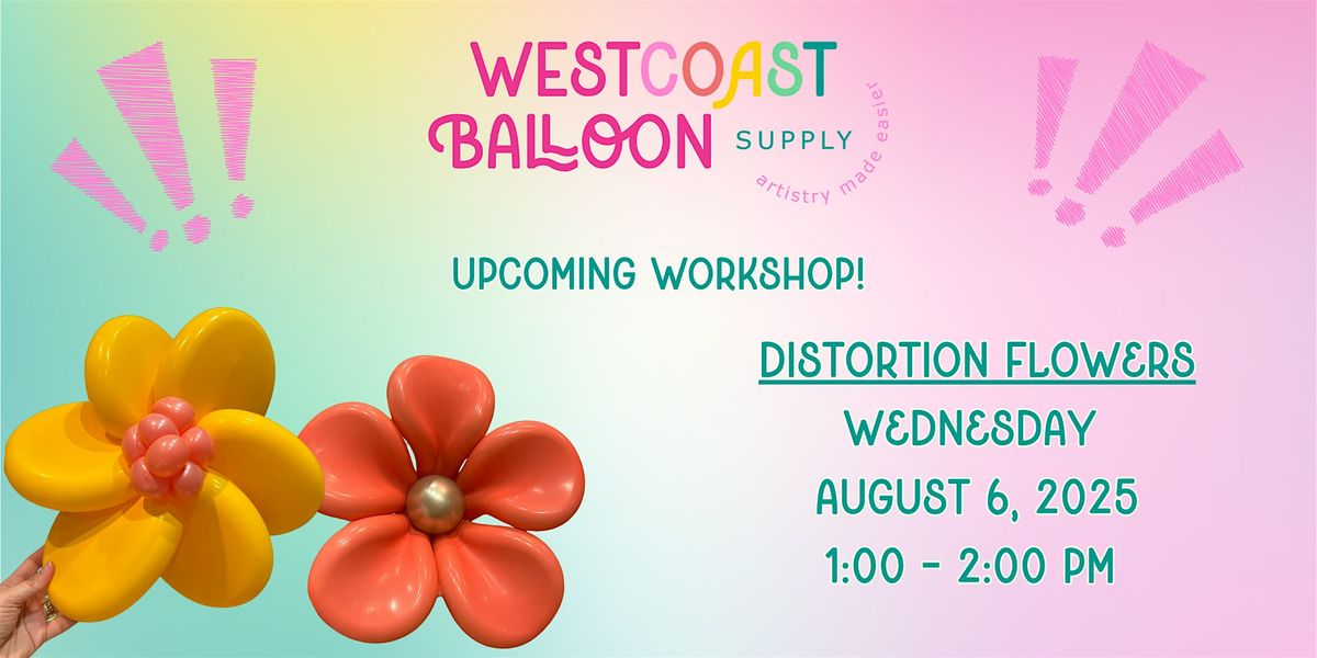 FREE 2 Hour Distortion Flower Workshop, 6 August | Event in Port Coquitlam | AllEvents