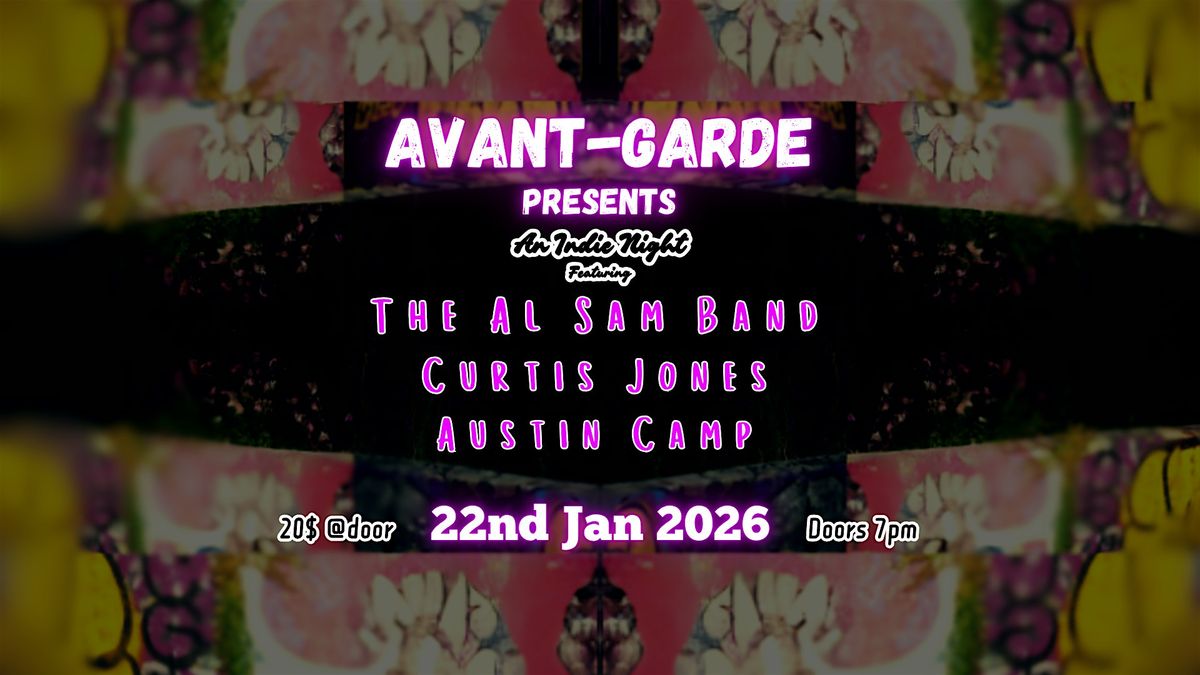 Indie Night at Avant-Garde: Curtis Jones, Al Sam Band & Austin Camp, 22 January | Event in Ottawa | AllEvents