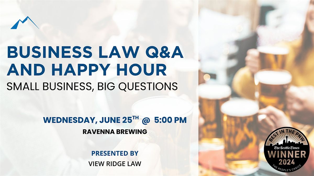 Small Business Happy Hour: Get Your Business Law Questions Answered | Event in Seattle | AllEvents