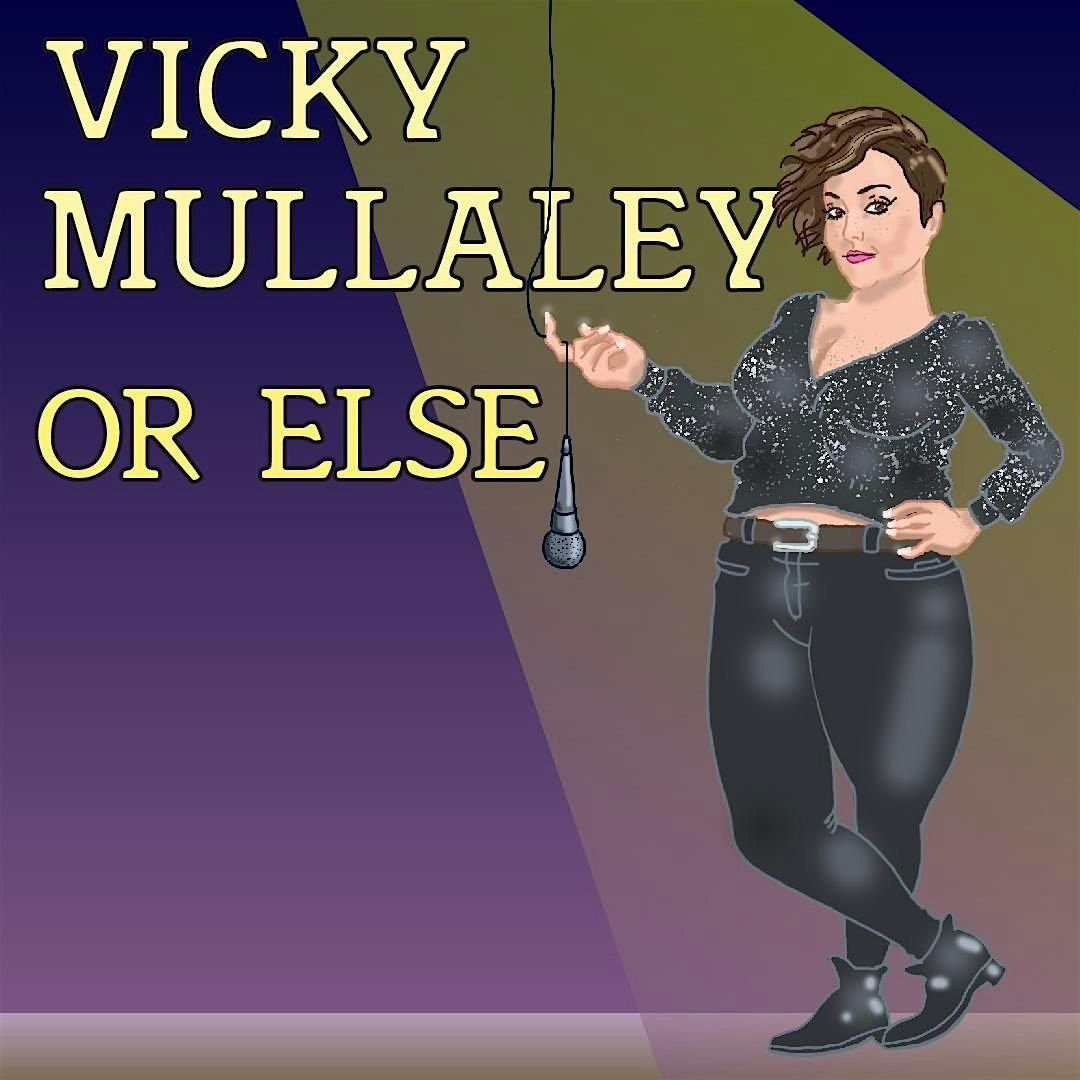 Vicky Mullaley - OR ELSE, 12 September | Event in St. John's | AllEvents