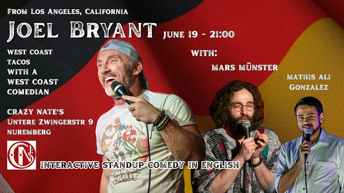 STANDUP COMEDY from Los Angeles - JOEL BRYANT - 1st Time in Nuremberg, 19 June | Event in Nürnberg | AllEvents