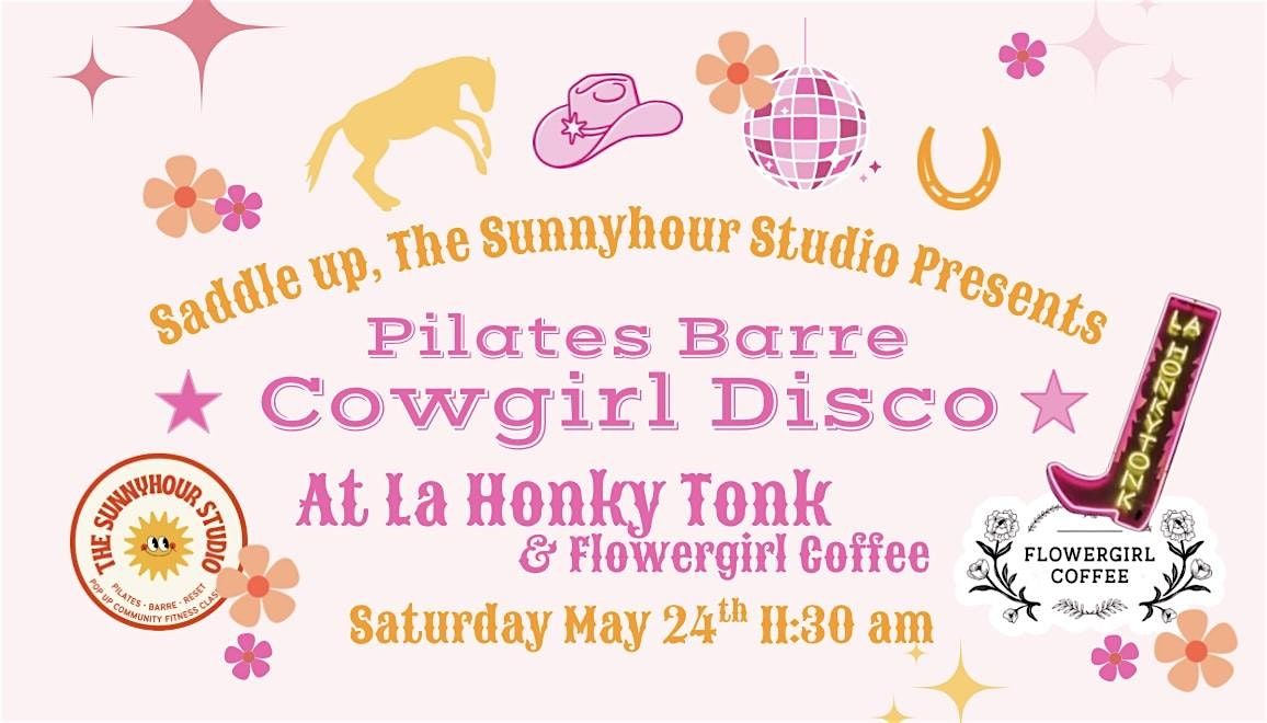 Pilates Cowgirl Disco @ La Honky Tonk & Flowergirl Coffee, 24 May | Event in San Antonio | AllEvents