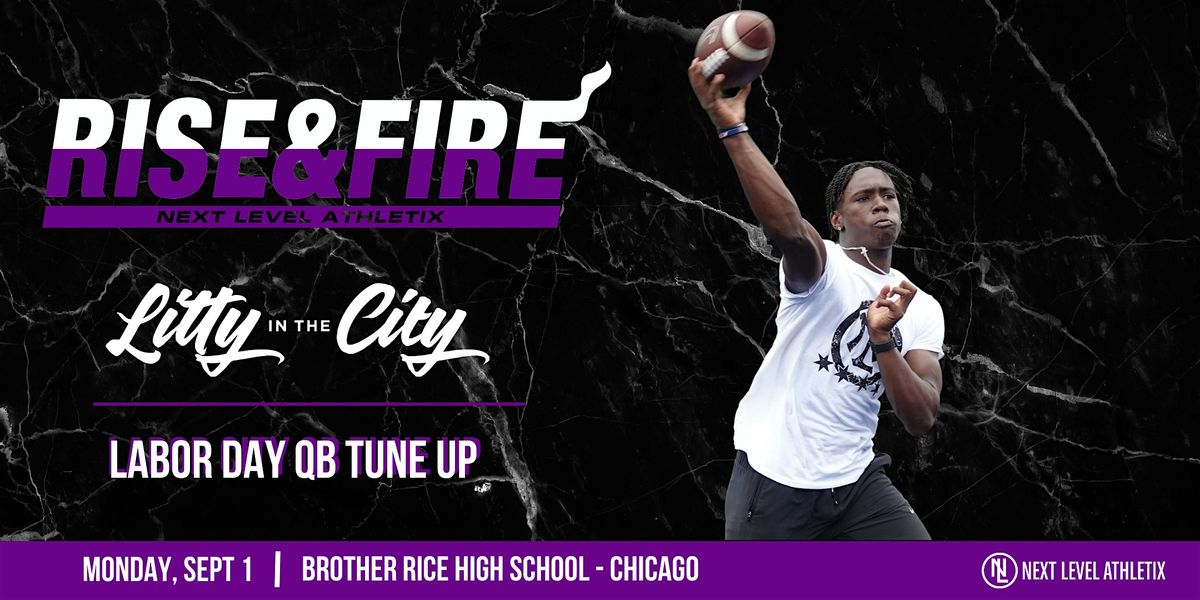 Litty in the City QB Tune up, 1 September | Event in Chicago | AllEvents