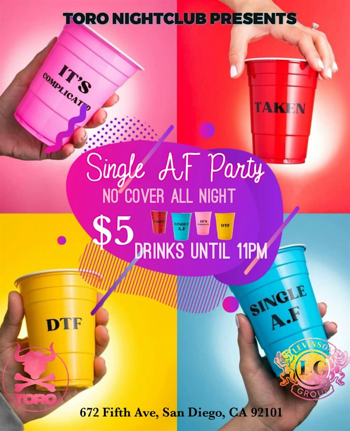 Single AF Party - Toro $5 Drinks and No Cover, 22 May | Event in San Diego | AllEvents