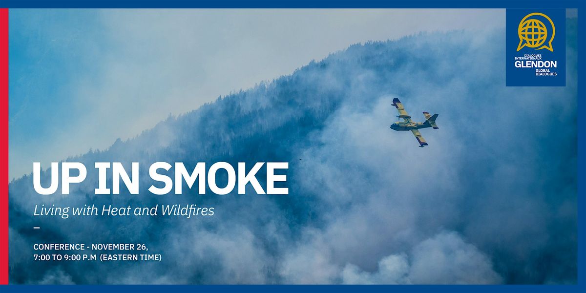 Up in Smoke - Living with Heat and Wildfires | Event in Toronto | AllEvents