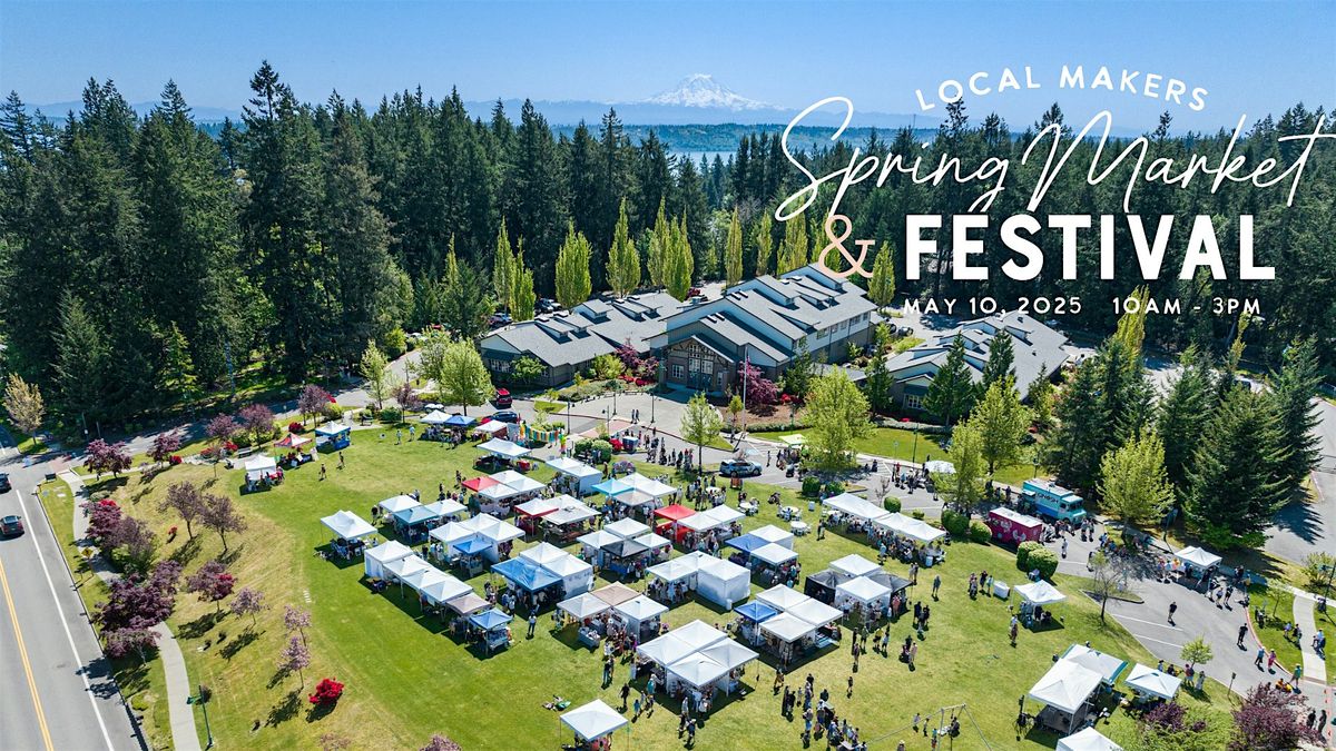 May 10 Local Makers Spring Market & Festival, 10 May | Event in Gig Harbor | AllEvents