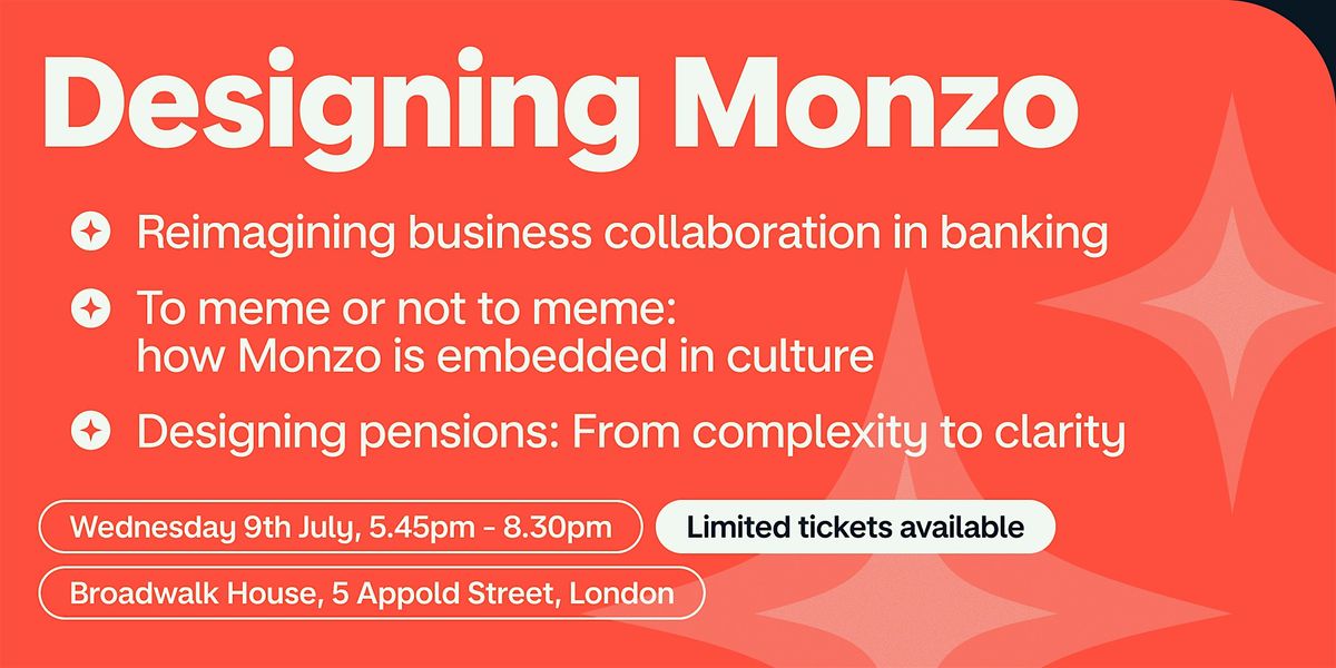 Designing Monzo, 9 July | Event in London | AllEvents
