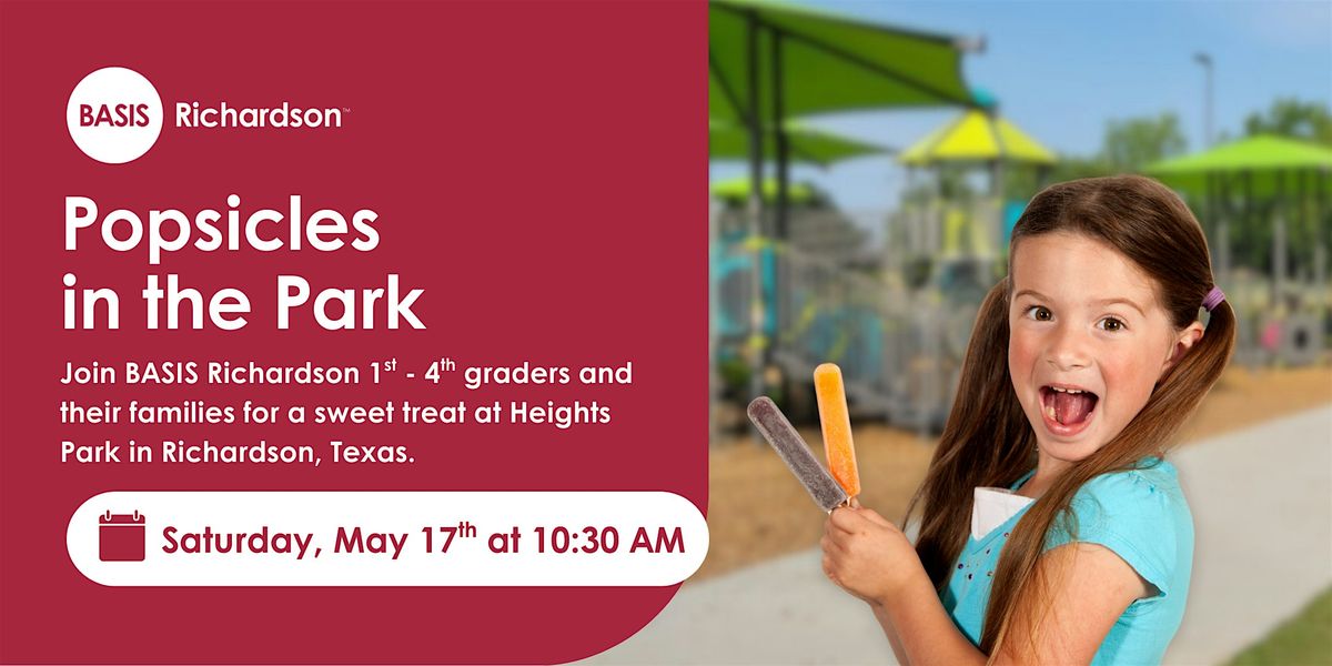 BASIS Richardson Popsicles in the Park | Event in Richardson | AllEvents