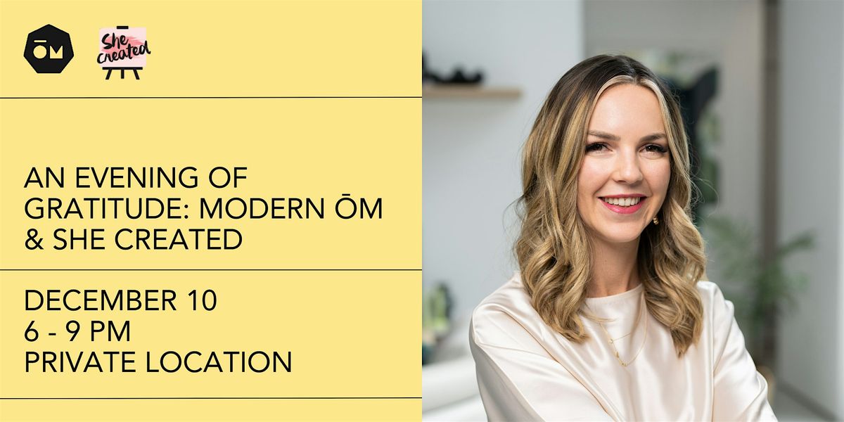 An Evening of Gratitude: Modern ŌM & She Created | Event in Miami | AllEvents