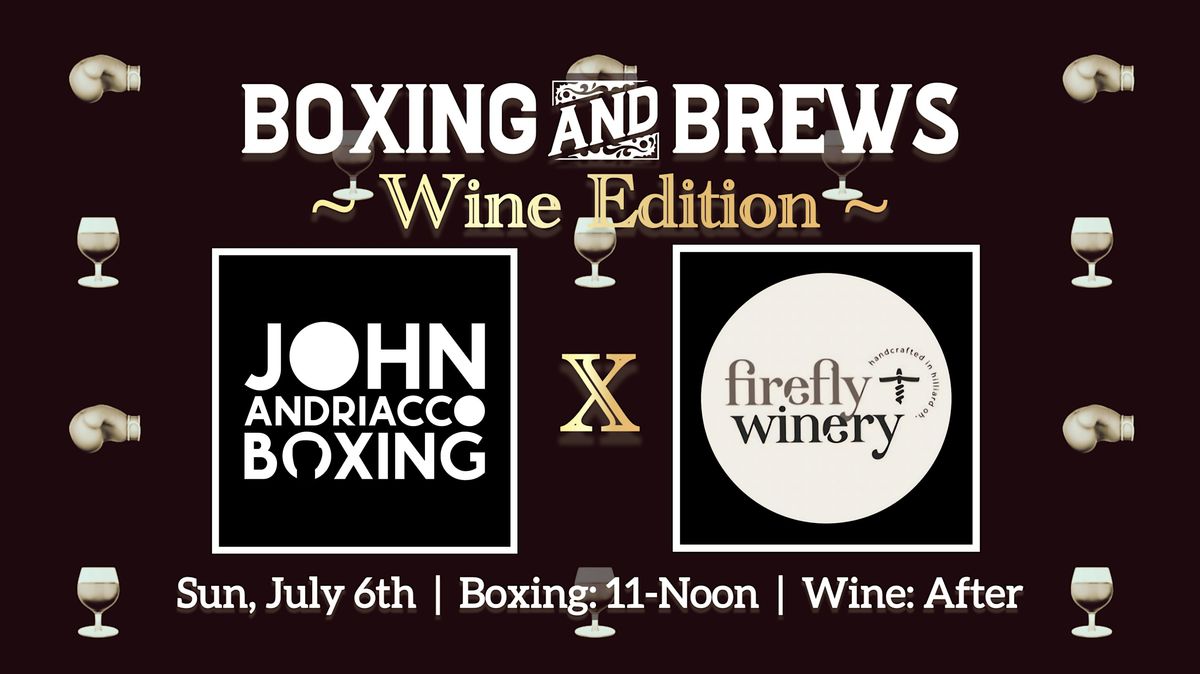 Boxing and Brews (Wine Edition): Firefly Winery hosts J.A.B., 6 July | Event in Hilliard | AllEvents