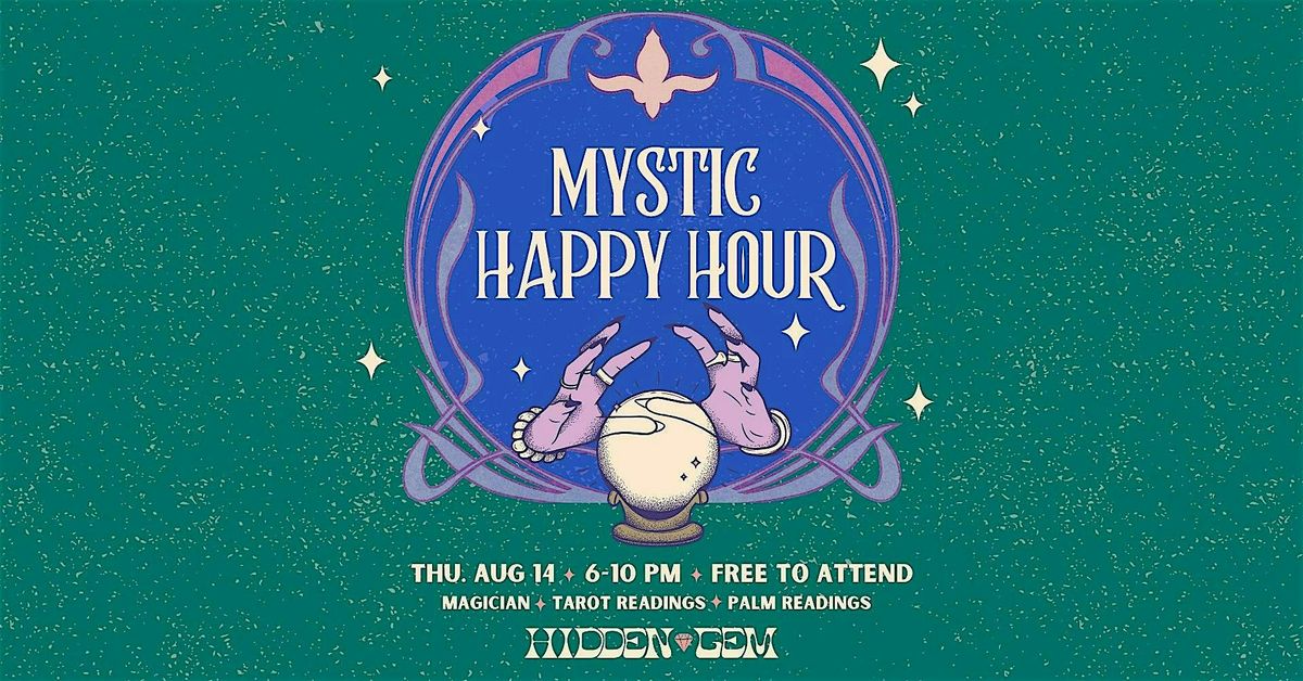 Mystic Happy Hour @ Hidden Gem, 14 August | Event in St. Louis | AllEvents