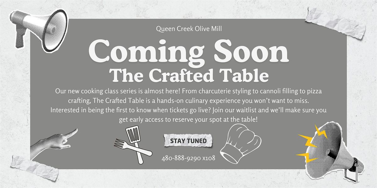 The Crafted Table - A Cooking Class Experience!, 23 July | Event in Queen Creek | AllEvents